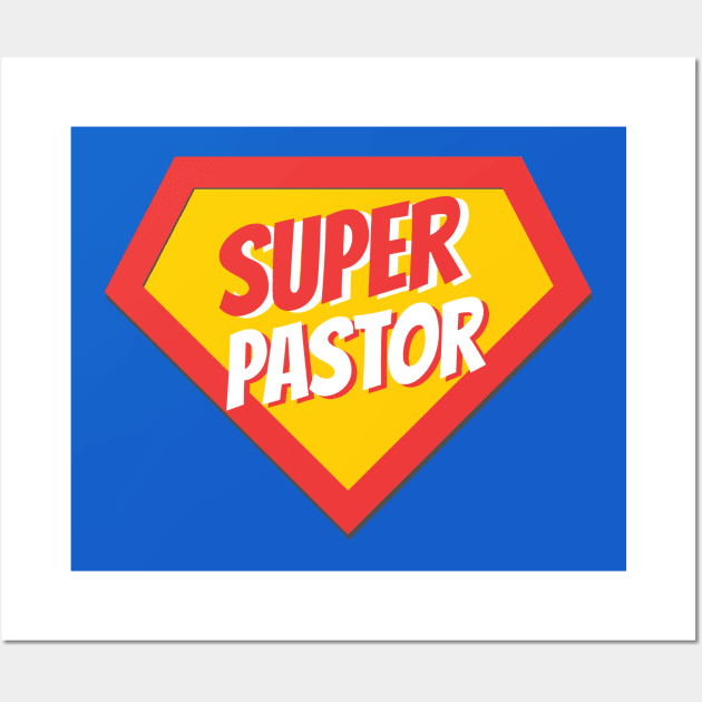 Pastor Gifts | Super Pastor Wall Art by BetterManufaktur